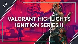 Valorant Ignition Series 2020 - Month 2 Highlights - Espo