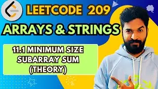 209.1 Minimum Size Subarray Sum (Theory) | #11 | Array And String Playlist | #leetcode #dsa