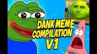 DankTube Meme Compilation V1