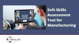 LLSC's Soft Skills Assessment Tool for Manufacturing