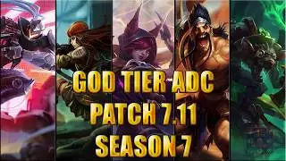 Best ADC | God Tier | patch 7.11 Season 7 League of legends