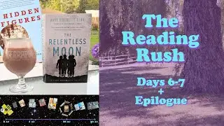 Reading Rush Vlog | Days 6-7 + Epilogue | 2020