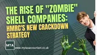 MTA Exposes HMRC&rsquo;s Crackdown on &ldquo;Zombie&rdquo; Shell Companies in 2026 &ndash; UK Tax Alert
