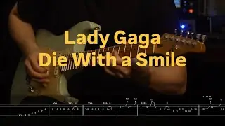 Die With a Smile Guitar Solo improvise (with tab)