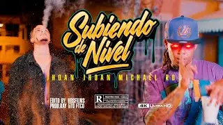 Jhoan Jhoan X MICHAEL RD  SUBIENDO DE NIVEL @hdsfilmsspm