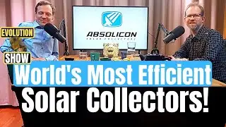 World's Most Efficient&nbsp;Solar Collectors with Absolicon #30