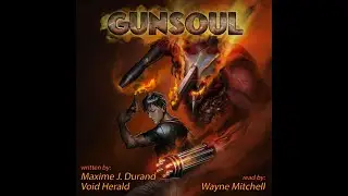 GUNSOUL: A Cultivation Apocalypse Audiobook - Chapter One