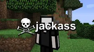 Jackass | Cele The Creator | Minecraft