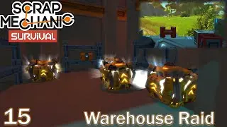 Melting A Boss and Warehouse Raid! | Scrap Mechanic Survival