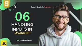 Handling Inputs In JavaScript - JavaScript Tutorial