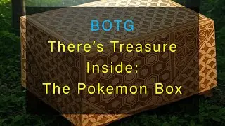 BOTG There's Treasure Inside: The Pokemon Box (Bankhead Part 1)
