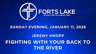 January 11, 2026 - Fighting with Your Back to the River - Jeremy Knopp