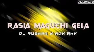 RASIA MAGUCHI GELA X CIRCUIT X TRIBAL REMIX X RDX RMX
