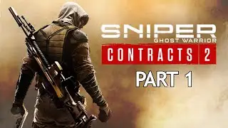 Sniper Ghost Warrior Contracts 2 | Zindah Province | Walkthrought | #1