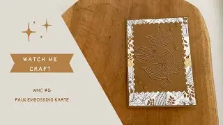 WMC #6 Faux Embossing Karte