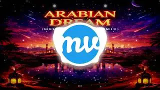 Motivational Vibes - Arabian Dream (Melodic House Remix)