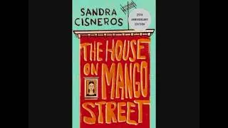 The House On Mango Street Part 38 &ldquo;The Monkey Garden&rdquo; Sandra Cis