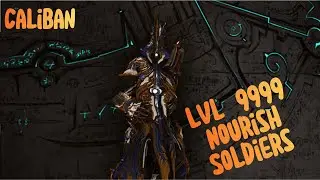 Lvl Cap Caliban Build. Nourish Soldiers. A-Z Lvl Cap Journey.