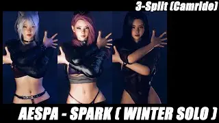 Aespa - Spark (Winter Solo) | VAM Produce 69 II Dance | 3 Split (Camride) Only