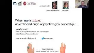 COGSCI 2020 Luca Tummolini on the embodied origins of psychological ownership