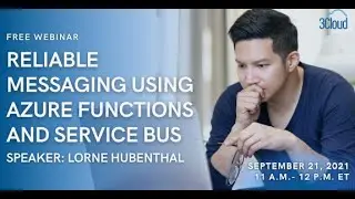 Reliable Messaging using Azure Functions and Service Bus