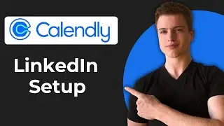 Как настроить Calendly в LinkedIn (полное руководство)