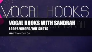 Vocal Hooks with Sandrah | Female Vocal Sample Pack | Vocal Loops, Samples, Chops and more