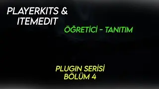 Plugin Serisi B&ouml;l&uuml;m 4 | İtemEdit & PlayerKits