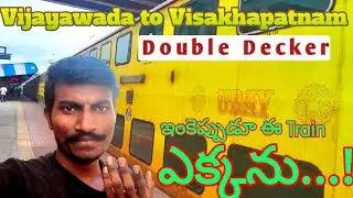 Vijayawada To Visakhapatnam Double Decker Train Journey||Uday Express||By telugutrainwala