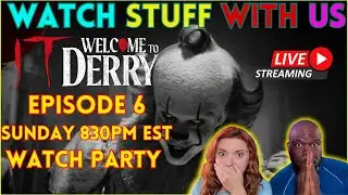 IT: Welcome To Derry | Episode 6 | Reaction | Live Stream Watch Party