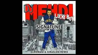 DJ Mehdi - Signatune (DJ Romani & Juraslow Remix)