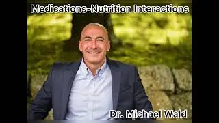 Medications and Nutritional Interactions