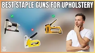 Best Staple Guns for Upholstery in 2026 - Electric, Pneumatic & Manual Models for Beginners & Pros