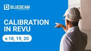 Calibration in Revu (v.18, 19, 20)