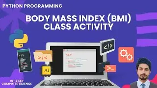 Learn to Create a BMI Calculator in Python | Urdu/Hindi | ICS/FSc 1st Year