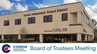 Conroe ISD Board of Trustees Special Meeting - September 5, 2023