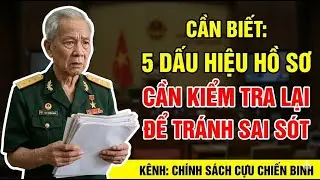 Cần Biết: 5 Dấu Hiệu Hồ Sơ Cần Kiểm Tra Lại Để Tránh Sai Sót #tintuc  #cuuchienbinh