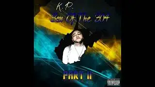 Reality -K.P. (Son of the 304 Part 2)