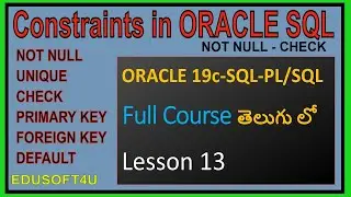 NOT NULL and CHECK Constraints in Oracle - ORACLE 19C SQL & PL/SQL Full Course in Telugu-Lesson-13