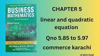 Chapter 5 1st year commerce maths karachi | linear and quadratic equation class 11 | Sindh textbook