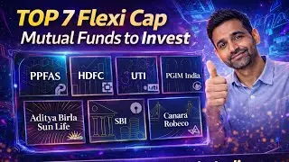 Top 7 Flexi Cap Mutual Funds to Invest | Best Flexi-Cap Funds in India l High Returns & Consistency