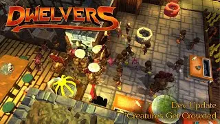 Dwelvers Crowding - A Future Game Changer