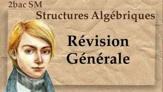 Révision Générale : Structure Algébrique { National SM }