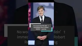 No wonder Brad Pitt didn&rsquo;t immediately react to Robert Redford&rsquo;s passing #usa