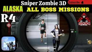 Sniper Zombie 3D R4 Alaska All Boss Missions | Sniper Zombie 3D gameplay | Invincible Sigog