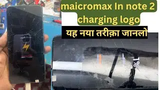 micromax in note 2 charging logo||maicromax in e7746 charging logo