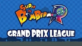 Super Bomberman R - Grand Prix League