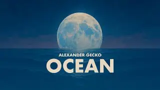 Alexander Gecko - Ocean