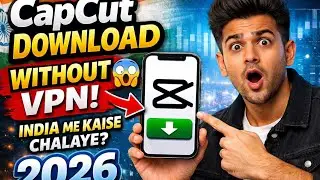 CapCut Without VPN 😍 | 100% Working Method | Android & iOS