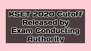KSET 2020 Cut-off Released by Exam Conducting Authority